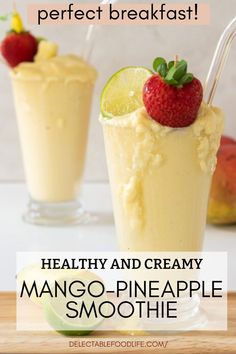 healthy and creamy mango pineapple smoothie recipe