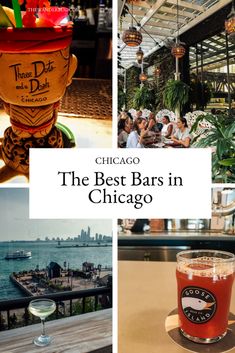 chicago's best bars in chicago with the words chicago on it and images of people eating