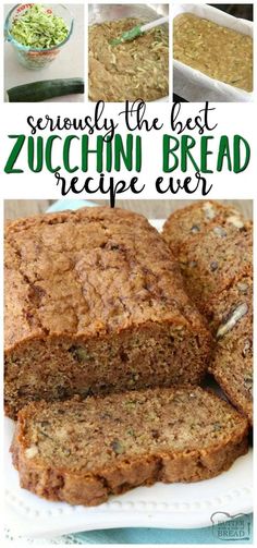 the best zucchini bread recipe ever