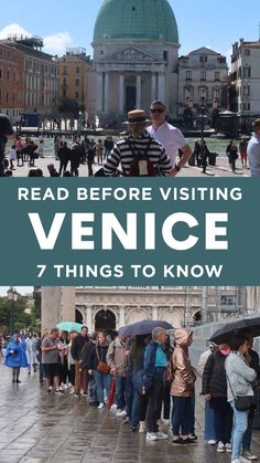 people standing outside in the rain with umbrellas and text reading read before visiting venice 7 things to know