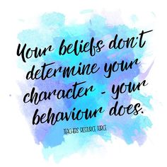 a blue and purple watercolor background with the words your self is not believing you character - your behavior does