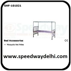 Mosquito Net Poles and other Bed Accessories	http://www.speedwaydelhi.com/hospital-furniture/bed-accessories-mosquito-net-poles Bed Accessories, Mosquito Net, Ghost Chair