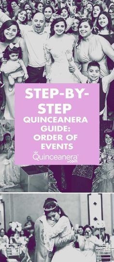 an old photo with the words step - by - step guide for quinceauera order of events