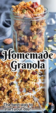 homemade granola recipe in a glass jar with text overlay that reads homemade granola the best way to start your day