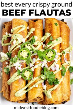 the best crispy ground beef flauas with avocado and cilantro