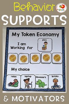 a poster with words and pictures on it that read behavior supports my token economy, i am working for my choice