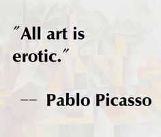 a quote from pablo picaso about art