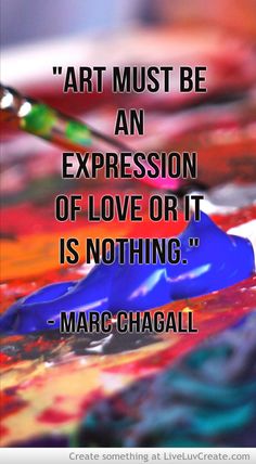 a quote from marc chacali about art and love on the subject of an expression of love or it is nothing