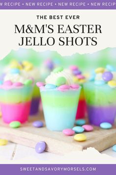 the best ever m & m's easter jello shots with text overlay