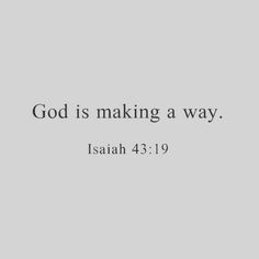 an image with the words god is making a way in black on a gray background