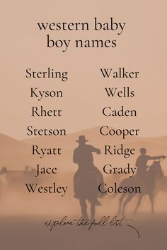 the western baby boy names are written in black on a brown background with cowboys riding horses