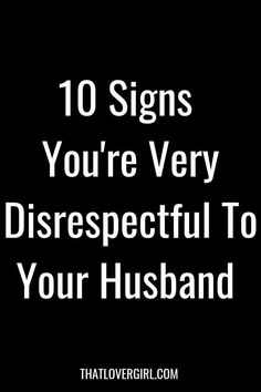 Ten Clear Indicators You Might Be Disrespecting Your Spouse Lonely Marriage, Marriage Challenge, Cheating Spouse, Funny Marriage Advice, Cousin Quotes, Love Texts For Him, Supportive Husband, Intimacy In Marriage