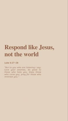 a book cover with the words respond like jesus, not the world