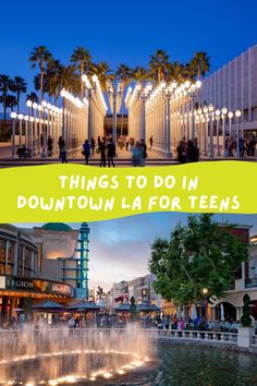 downtown la for teens with the words things to do in downtown la for teens overlaid