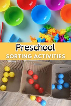 three baskets filled with colorful plastic balls and the words preschool sorting activities