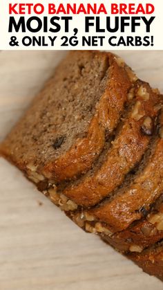 a loaf of keto banana bread with nuts on top and the words, most fluffy & only 2 6 net carbs