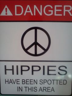 a sign that says hippies have been spotted in this area