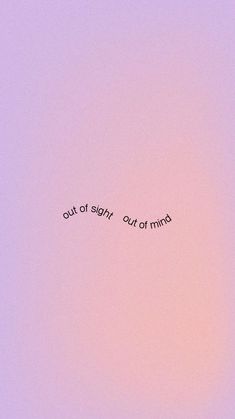 the words out of sight are written in black ink on a pink and purple background