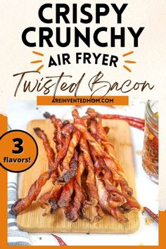 the flyer for crispy crunchy air fryer twisted bacon