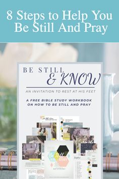 a book with the title 8 steps to help you be still and pray on it