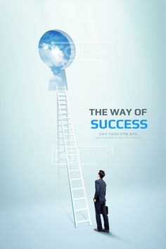 a man standing in front of a ladder with the words the way of success on it