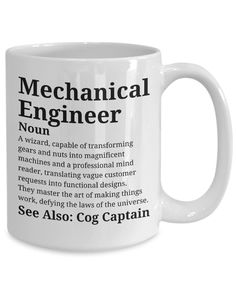 a white coffee mug with the words mechanical engineer on it