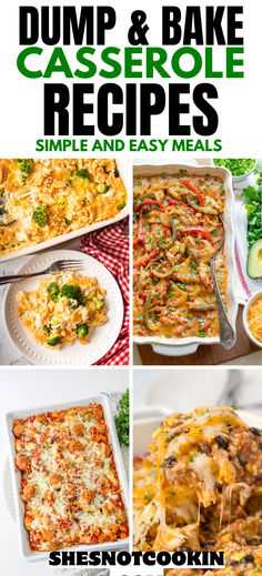 Dump and bake casserole photo collage with text overlay. Easy Baked Recipes Dinner, Oven Baked Meals Dinner Tonight, Healthy Dump Casserole Recipes, Oven Bake Dinners, No Bake Meals Dinners, Dump N Bake Dinner, One Dish Baked Meals, Dump And Go Dinner Recipes, Dinner Dump Recipes