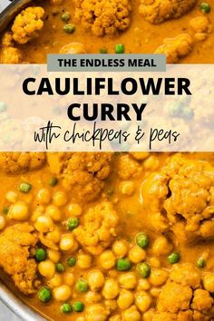 the endless meal cauliflower curry with chickpeas and peas in a pot