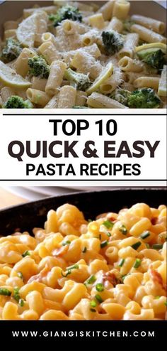 the top 10 quick and easy pasta recipe is shown in this collage with text overlay