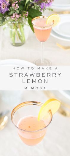 how to make a strawberry lemon mimosa cocktail with fresh flowers in the background