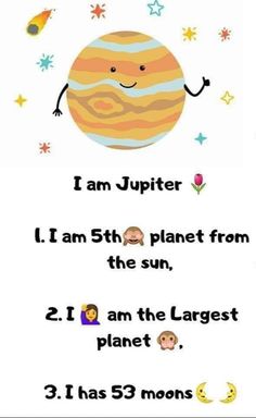 a poster with the words i am jupter, i am 6th planet from the sun