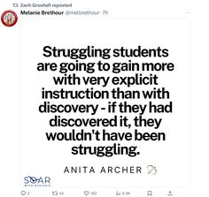 a tweet with the quote struggling students are going to gain more with very explicit instruction than with discovery - if they had discovered it, they wouldn't