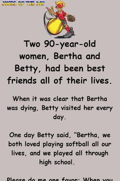 a poem written in the language of two 90 - year - old women, berta and betty had been best friends all of their lives