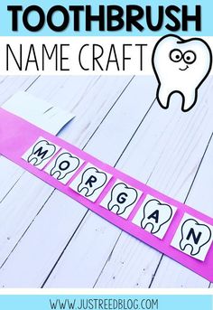 a toothbrush name craft for kids with the title overlay that says,'toothbrush name craft '