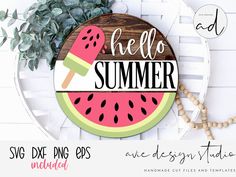 a watermelon slice with the word hello summer on it