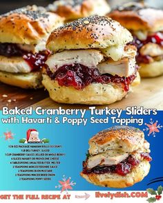 an advertisement for baked cranberry turkey sliders with havari and poppy seed toppings