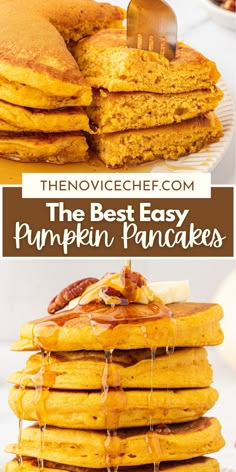 stack of pancakes with syrup on top and the words, the best easy pumpkin pancakes