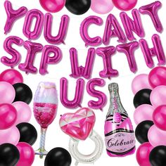 you can't sit with us balloons, champagne and wine bottle on a white background