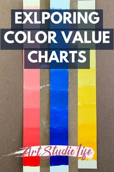 an art studio life poster with the words exploring color value chart's on it