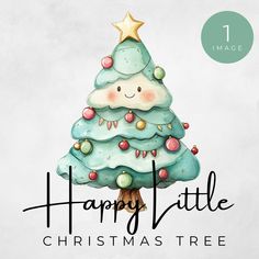 a watercolor christmas tree with the words happy little christmas tree