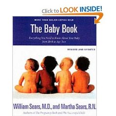 the baby book everything you need to know about your baby from birth to age two