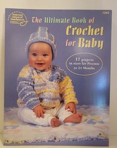 the ultimate book of crochet for baby