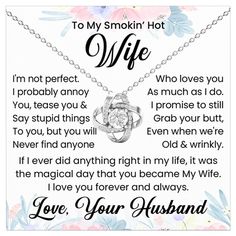 a necklace with the words to my smokin'hot wife on it and an image of a heart