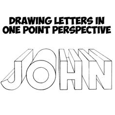 the cover art for john's drawing letters in one point perspective, with black and white lettering