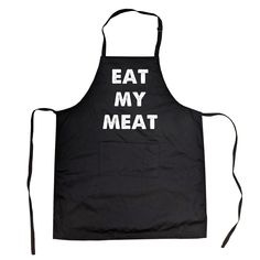 a black apron with the words eat my meat printed on it and an embroidered logo