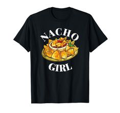 PRICES MAY VARY. Lightweight, Classic fit, Double-needle sleeve and bottom hem Every Tuesday, Girl T Shirt, Your Girl, Nachos, Fashion Brands, Girls Tshirts, Branded T Shirts, Puns, Tacos