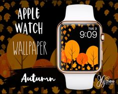 an apple watch with autumn leaves on it and the words, apple watch wallpaper