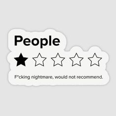 F*cking nightmare would not recommend. Review Design, Funny Laptop Stickers, People People, One Star, Quick Jokes, Cool Stickers, Sarcastic Quotes, Aesthetic Stickers