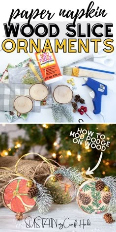 wood slice ornaments with text overlay saying how to make them