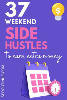 a calendar with the words weekend side hustles to earn money